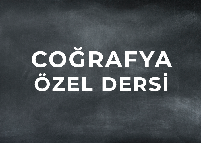 COĞRAFYA ÖZEL DERSİ